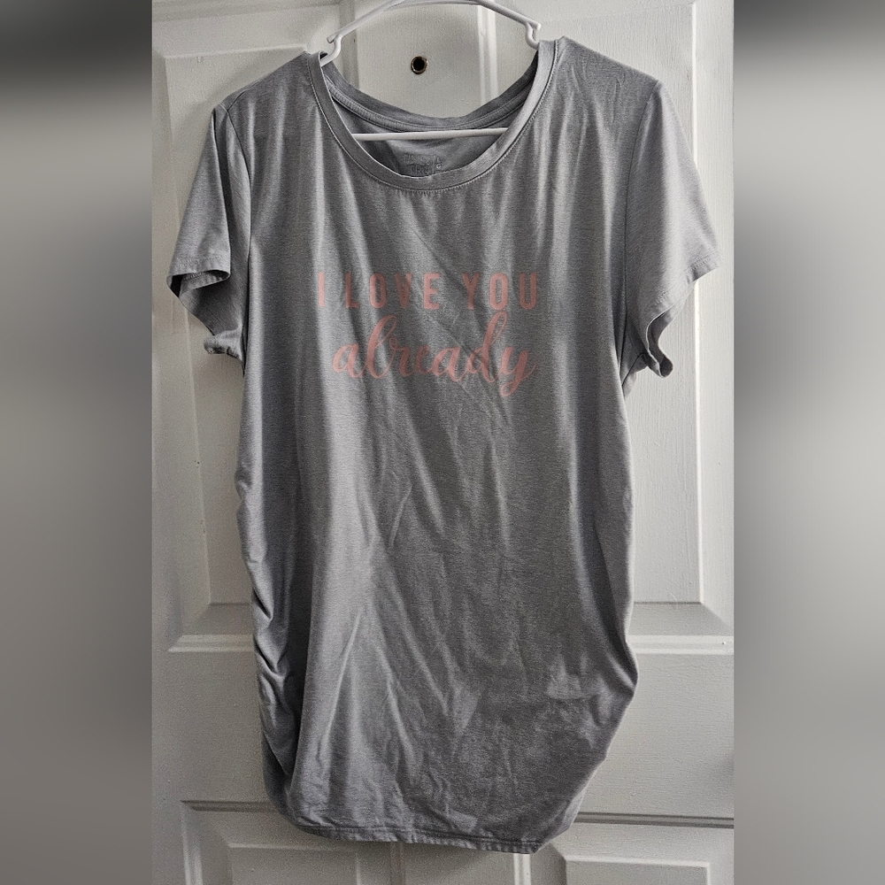 Time and Tru Maternity Gray Pink Short Sleeve Tee "I Love You Already"